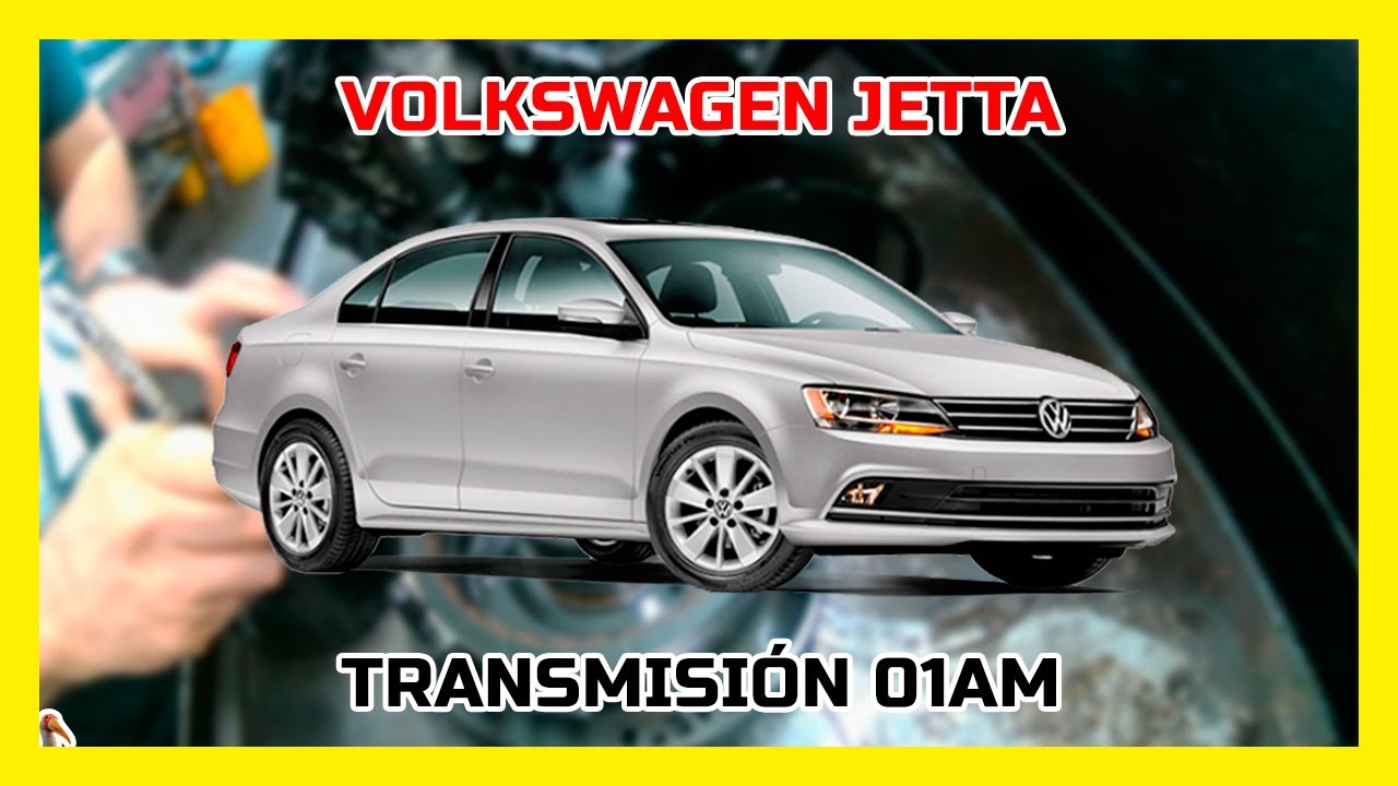 Volkswagen Jetta | Transmisión 01AM